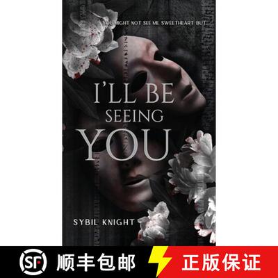 【3-4周达】I'll Be Seeing You: A Briarwood Sanitorium Novella [9781966203148]