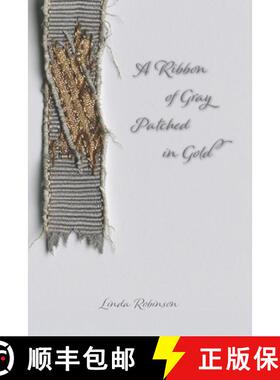 【3-4周达】A Ribbon of Gray Patched in Gold [9798991699129]