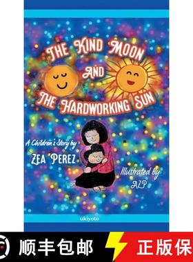 【3-4周达】The Kind Moon and the Hardworking Sun [9789357874120]