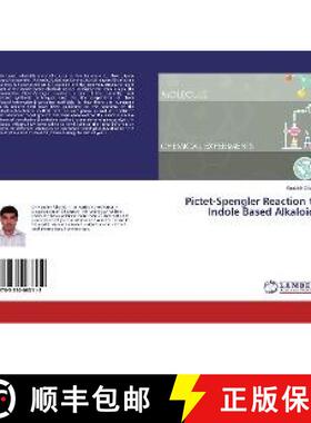 预订 Pictet-Spengler Reaction to Indole Based Alkaloids [9783330063112]