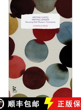 预订 Writing Caste/Writing Gender – Narrating Dalit Women`s Testimonios [9789381017920]
