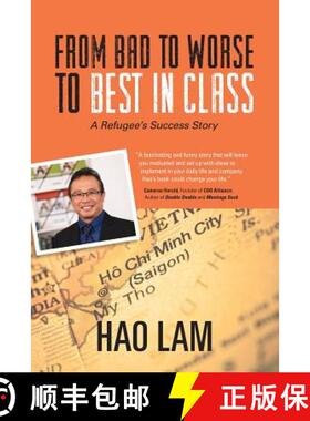 【3-4周达】From Bad to Worse to Best in Class: A Refugee's Success Story [9780999891902]