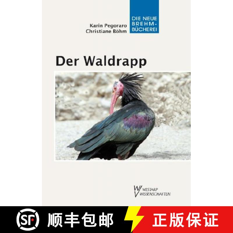 预订 Der Waldrapp - Geronticus eremita [Northern Bald Ibis] [9783894329150]