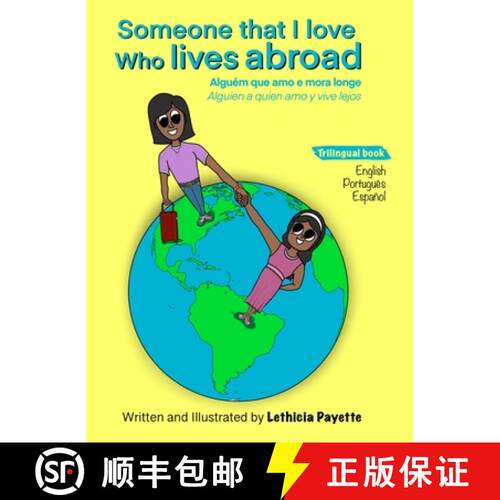 【3-4周达】精装 Someone That I Love Who Lives Abroad: Alguém Que Amo e Mora Longe | Alguien A Quien ... [9781969579004]