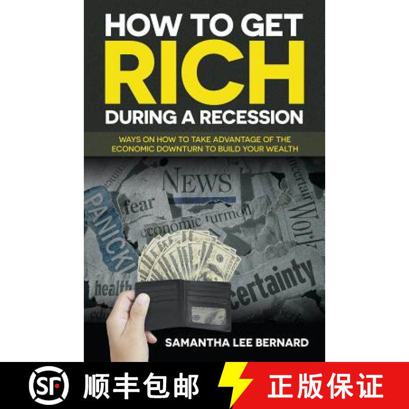 【3-4周达】How to Get Rich during a Recession: Ways on How to Take Advantage of the Economic Downturn... [9781681279497]