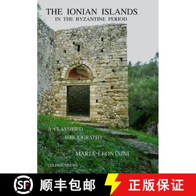 【3-4周达】Ionian Islands in the Byzantine Period: A Classified Bibliography [9781912788002]
