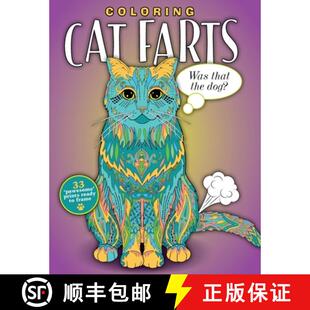 【3-4周达】Coloring Cat Farts: A Funny and Irreverent Coloring Book for Cat Lovers (for all ages) [9781948174565]