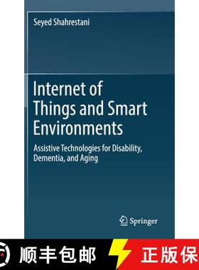 【3-4周达】Internet of Things and Smart Environments : Assistive Technologies for Disability, Dementi... [9783319601632]