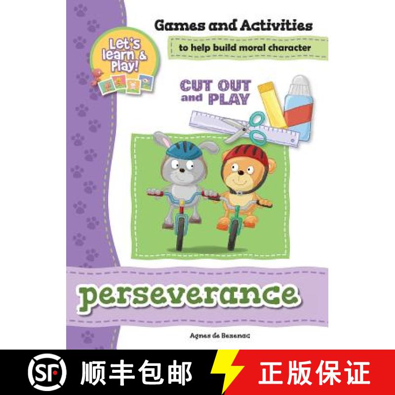 【4周达】Perseverance - Games and Activities: Games and Activities to Help Build Moral Character [9781623876210]