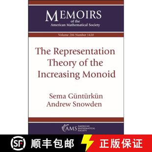 【3-4周达】The Representation Theory of the Increasing Monoid [9781470465469]