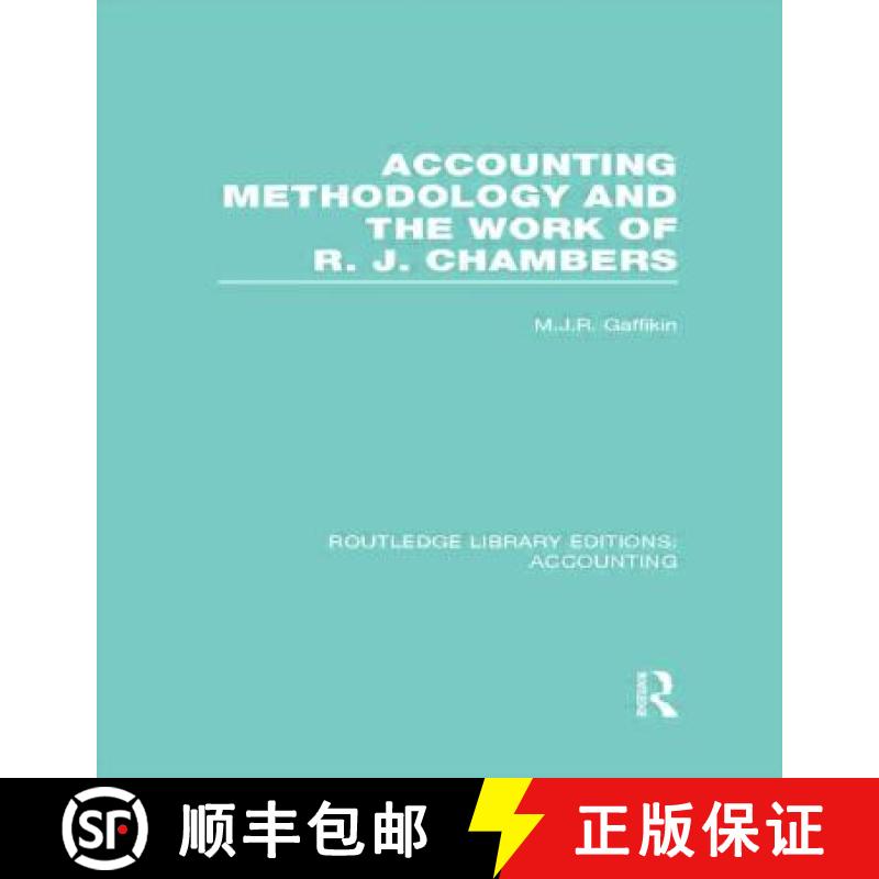 【3-4周达】Accounting Methodology and the Work of R. J. Chambers (Rle Accounting) [9780415714921]