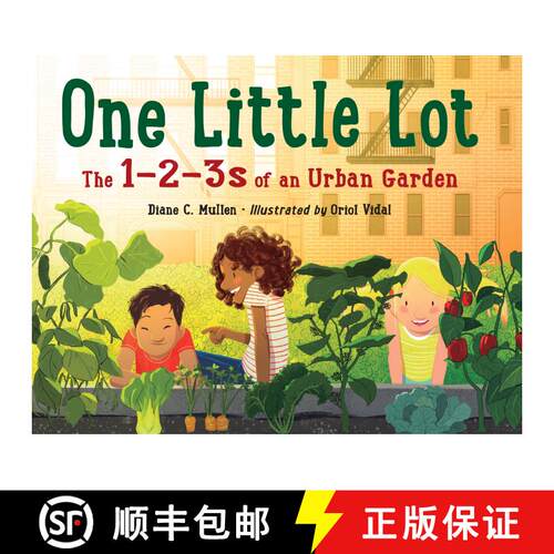 【3-4周达】One Little Lot: The 1-2-3s of an Urban Garden [9781623546144]