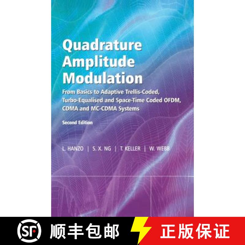【3-4周达】Quadrature Amplitude Modulation - From Basics To Adaptive Trellis-Coded, Turbo-Equalised A... [9780470094686]