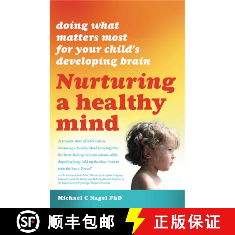【3-4周达】Nurturing a Healthy Mind : Doing what matters most for your child's developing brain [9781921966026]