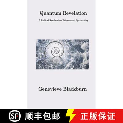 【3-4周达】精装 Quantum Revelation: A Radical Synthesis of Science and Spirituality [9781806313624]