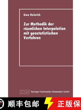 【3-4周达】Zur Methodik Der Raumlichen Interpolation Mit Geostatistischen Verfahren: Untersuchungen Z... [9783824420278]