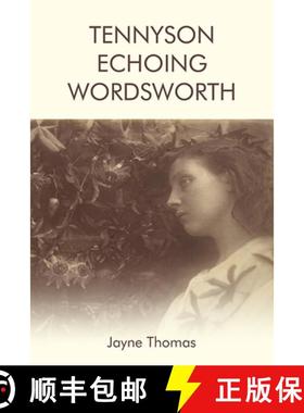 【3-4周达】Tennyson Echoing Wordsworth [9781474436885]
