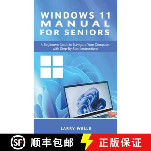 【3-4周达】Windows 11 Manual For Seniors: A Beginners Guide to Navigate  Your Computer with Step-by-S... [9798223329015]