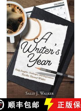 预订 A Writer's Year: Daily Insights, Challenges, and Inspirations for the Devout Writer [9781640858015]