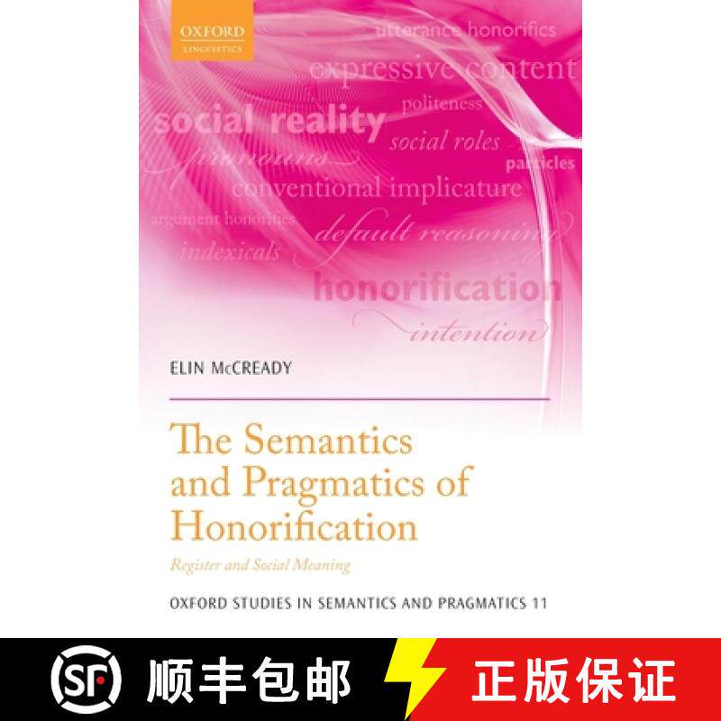 【3-4周达】The Semantics and Pragmatics of Honorification: Register and Social Meaning [9780198821373]