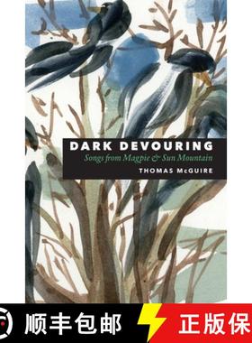【3-4周达】Dark Devouring: Songs from Magpie & Sun Mountain [9781933974590]