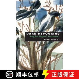 【3-4周达】Dark Devouring: Songs from Magpie & Sun Mountain [9781933974590]