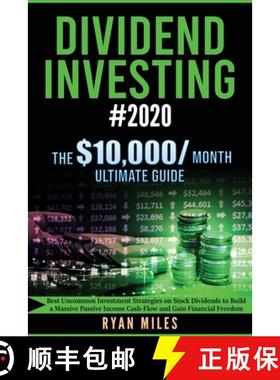 【3-4周达】Dividend Investing #2020: Best Uncommon Investment Strategies on Stock Dividends to Build ... [9781953693136]