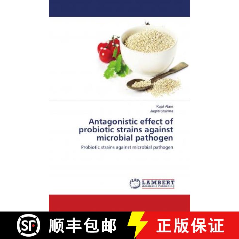 预订 Antagonistic effect of probiotic strains against microbial pathogen [9786138385806]