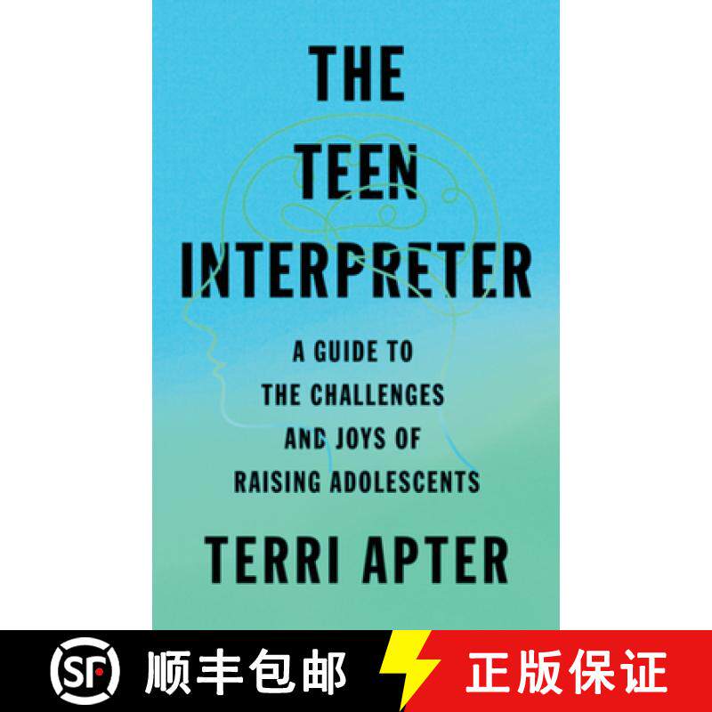 【3-4周达】The Teen Interpreter: A Guide to the Challenges and Joys of Raising Adolescents [9781324006510]