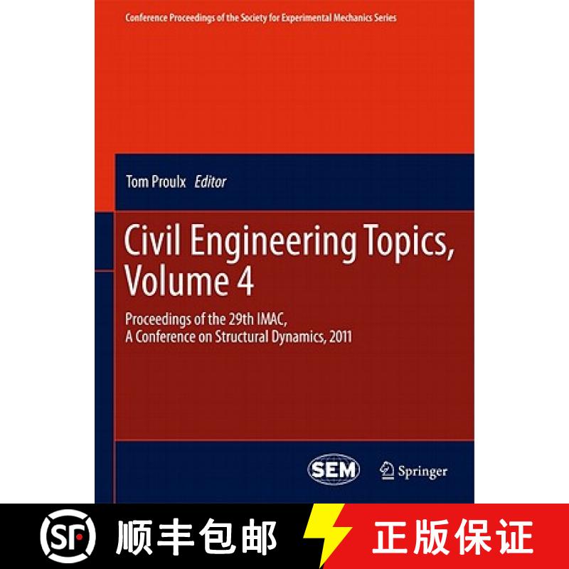 【3-4周达】Civil Engineering Topics, Volume 4: Proceedings of the 29th Imac, a Conference on Structur... [9781441993151]