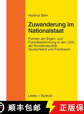 【3-4周达】Zuwanderungspolitik im Nationalstaat : Formen der Eigen- und Fremdbestimmung in den USA, d... [9783810019769]