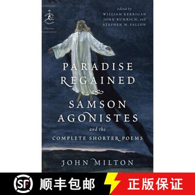 【3-4周达】Paradise Regained, Samson Agonistes, and the Complete Shorter Poems [9780812983715]