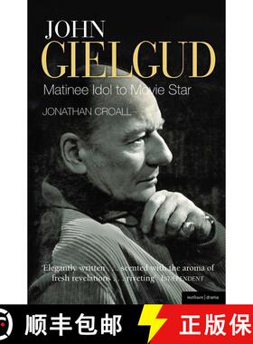预订 John Gielgud: Matinee Idol to Movie Star [9781408179451]