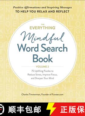 【3-4周达】The Everything Mindful Word Search Book, Volume 2, Volume 2: 75 Uplifting Puzzles to Reduc... [9781507214688]