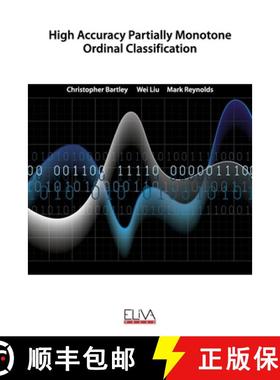 预订 High Accuracy Partially Monotone Ordinal Classification [9781636480145]