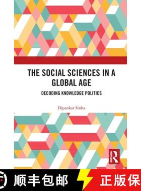 【3-4周达】The Social Sciences in a Global Age: Decoding Knowledge Politics [9780367626921]
