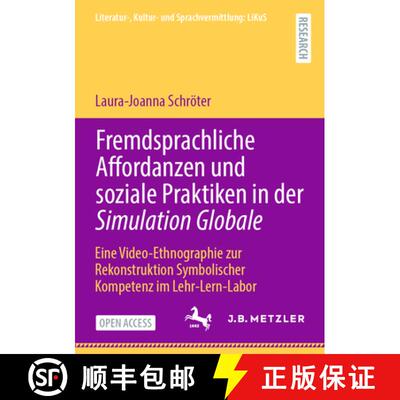 【3-4周达】Fremdsprachliche Affordanzen und soziale Praktiken in der Simulation Globale: Eine Video-E... [9783662716991]