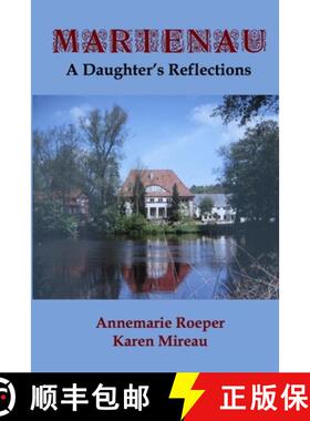 【3-4周达】Marienau: A Daughter's Reflections [9780984976041]