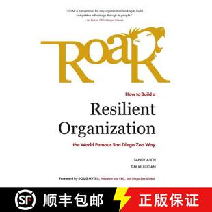 【3-4周达】Roar: How to Build a Resilient Organization the World-Famous San Diego Zoo Way [9780986158582]