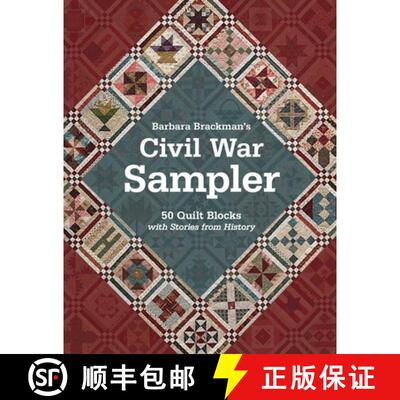 【3-4周达】Barbara Brackman's Civil War Sampler: 50 Quilt Blocks with Stories from History [9781607055662]