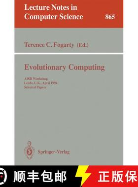 【3-4周达】Evolutionary Computing : AISB Workshop, Leeds, U.K., April 11 - 13, 1994. Selected Papers [9783540584834]