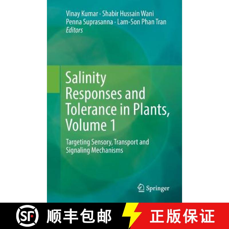 【3-4周达】Salinity Responses and Tolerance in Plants, Volume 1 : Targeting Sensory, Transport and Si... [9783030092948]