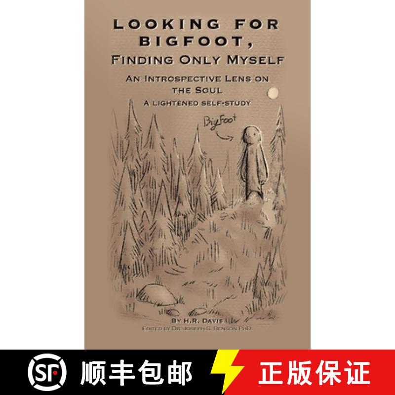 【4周达】Looking for Bigfoot, Finding Only Myself.: An Introspective Lens on the Soul [9798765242704]