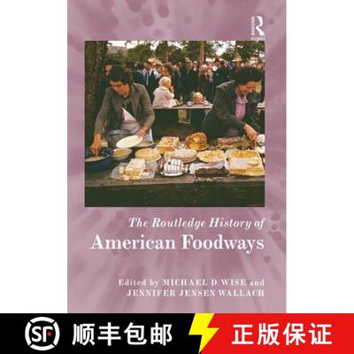 【3-4周达】The Routledge History of American Foodways [9780415717571]
