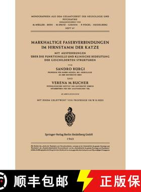【3-4周达】Markhaltige Faserverbindungen im Hirnstamm der Katze: Mit Ausführungen über die Funktion... [9783540025818]