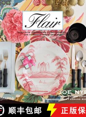 预订 Flair: Exquisite Invitations, Lush Flowers, and Gorgeous Table Settings for Special Occasions [9780847833177]