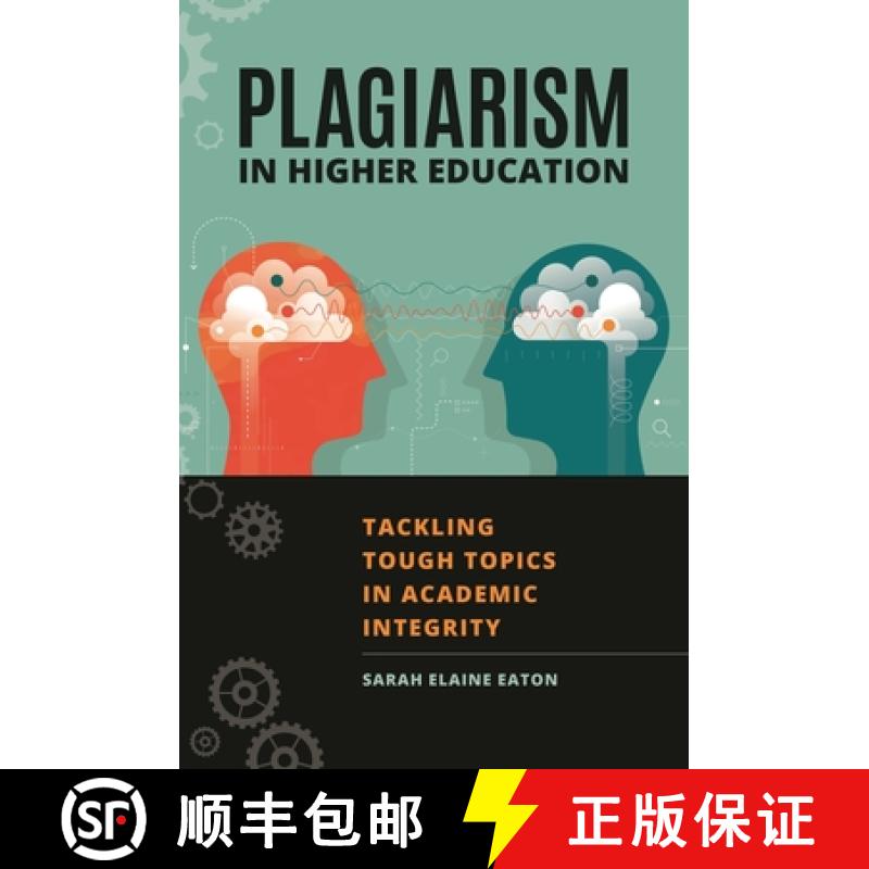 预订 Plagiarism in Higher Education: Tackling Tough Topics in Academic Integrity [9781440874376]