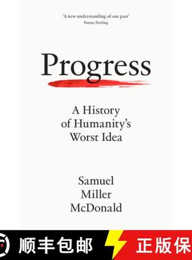 【3-4周达】Progress: How One Idea Built Civilisation and Now Threatens to Destroy It [9780008462482]