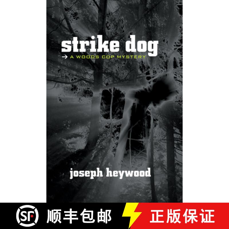 【3-4周达】Strike Dog: A Woods Cop Mystery [9781599211602]
