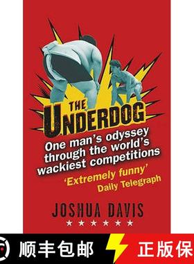 【3-4周达】The Underdog: Finding the Meaning of Life in the World's Most Outlandish Competitions. Jos... [9780552154390]